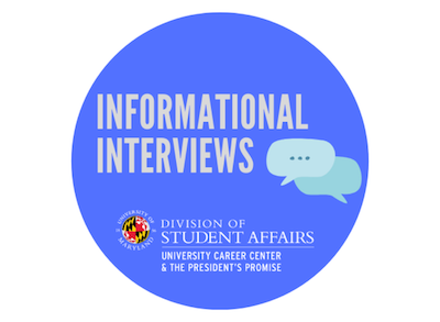 Informational interviews are opportunities for you to learn more in-depth about career paths, industry trends, and potential job opportunities