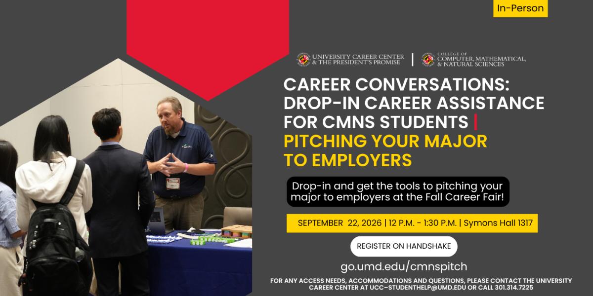 CMNS Drop-In Career Advising: Pitching Your Major to Employers flyer, happening on September 22, 2026, from 12:00 p.m. - 1:30 p.m. at Symons Hall, 1317.