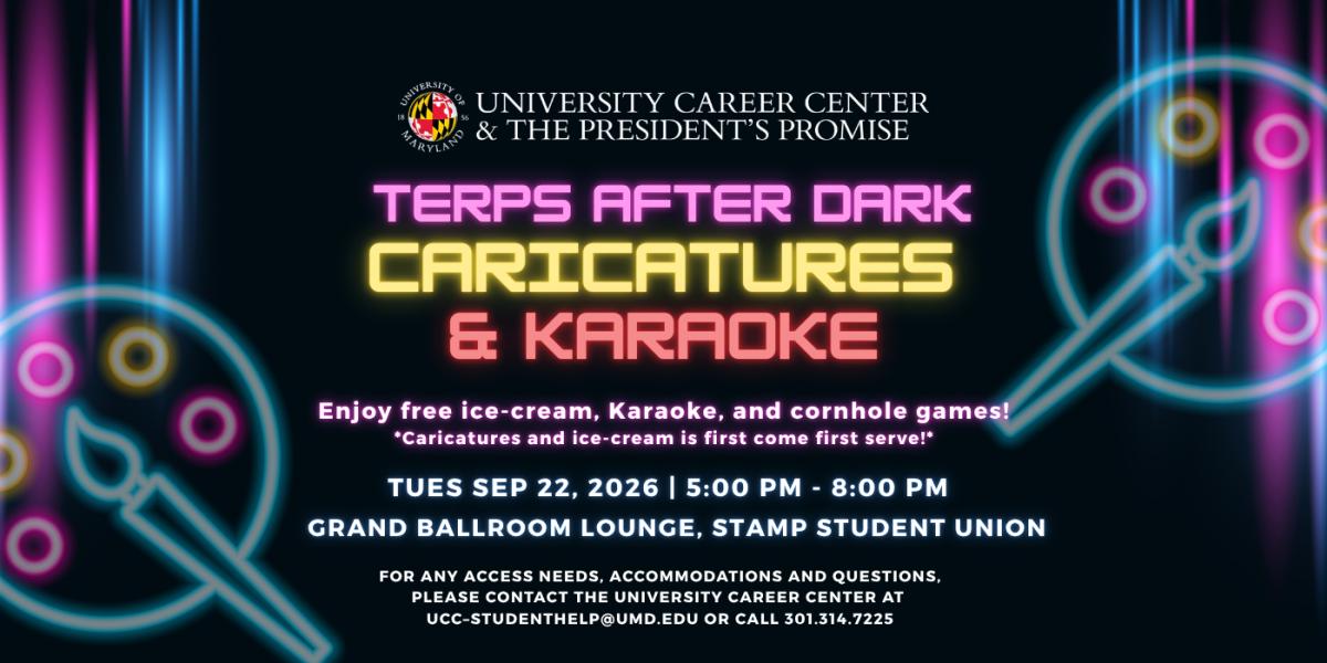 Terps After Dark:  Caricatures and Karaoke flyer; event occurring Sep 22, 2026, from 5 pm - 8 pm, at the STAMP Grand Ballroom Lounge. Graphics of a paintbrush on a paint pad are positioned to the left and right of the flyer.