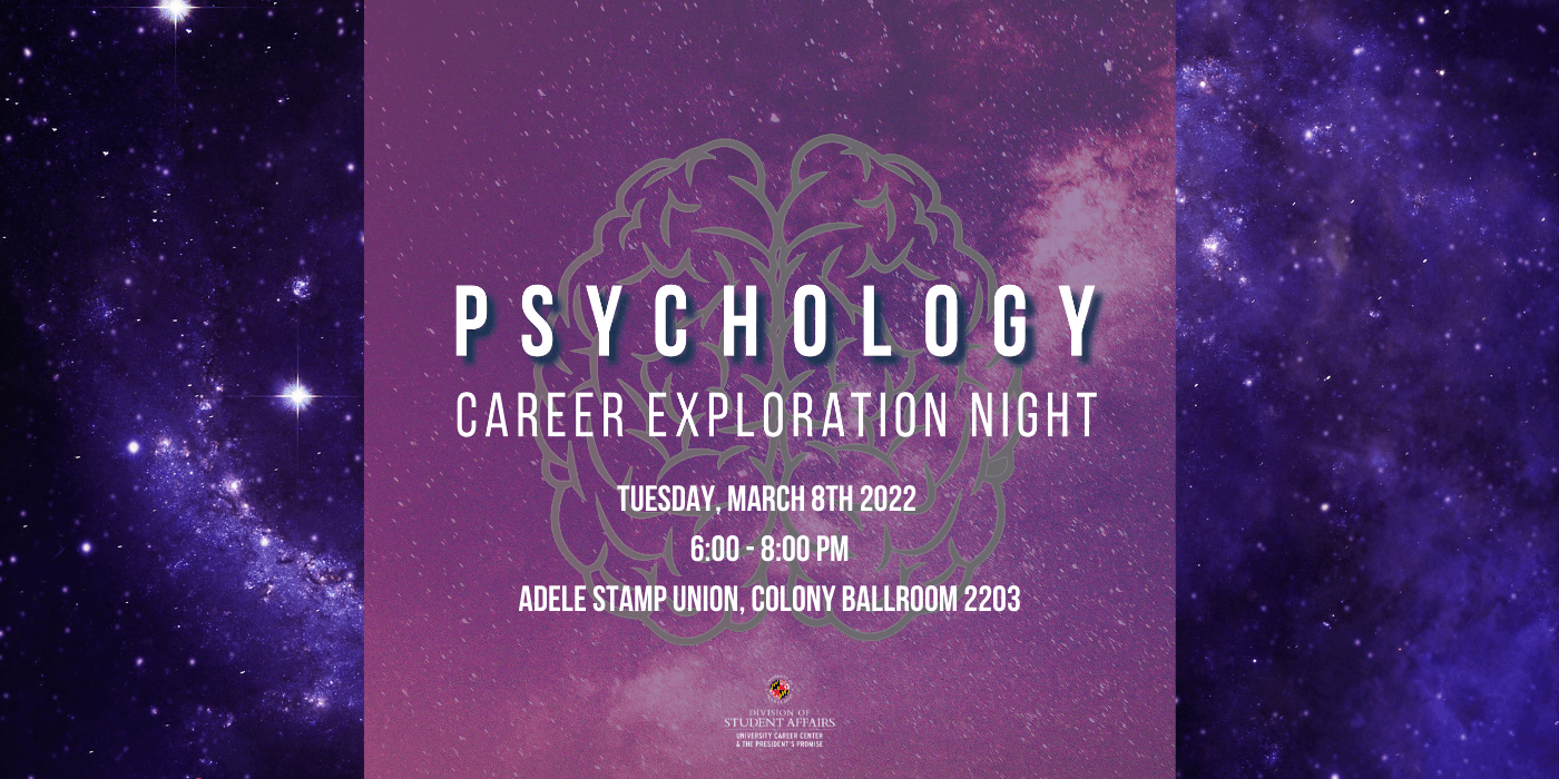 Psychology Career Exploration Night, March 8th 2022 from 6 to 8 PM