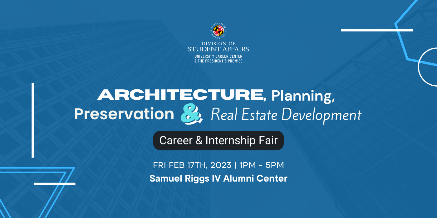 Graphic: Architecture, Planning, Preservation and Real Estate Development Career & Internship Fair - 2/172023