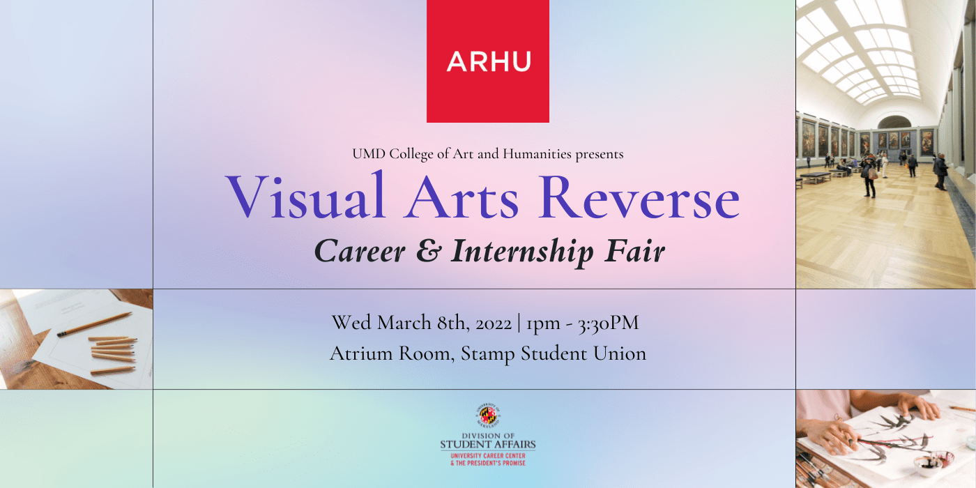 Graphic: Visual Arts Reverse Career &Internship Fair 3/8/23