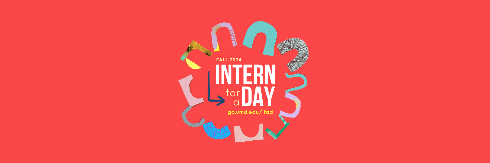 Intern for a Day Fall graphic promotion featuring small clothing like design around the IFAD text.