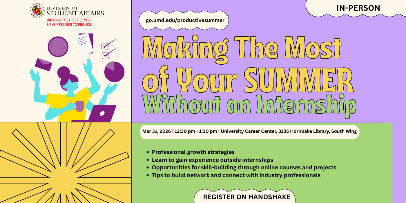 A promotional infograoguc for the Making the Most out of your Summer without an internship workshop. 