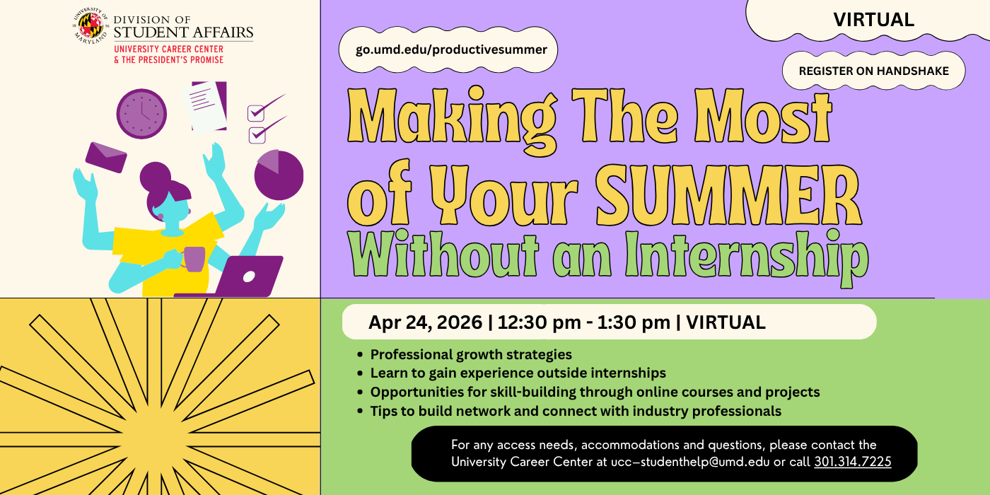 An infographic for the Making the Most of your Summer without an internship workshop featuring event details and small graphics including a woman balancing multiple objects, as well as the outline of the sun below her. 