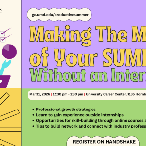 A promotional infograoguc for the Making the Most out of your Summer without an internship workshop. 