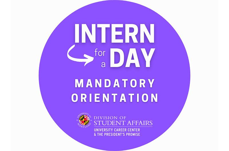 A purple circular graphic reading "Intern for a Day Mandatory Orientation".